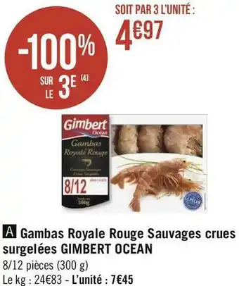 Géant Casino Gimbert ocean gambas royale rouge sauvages crues surgelées offre
