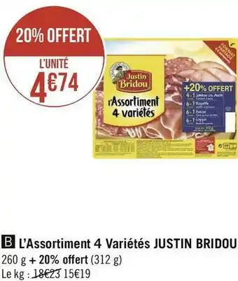 Géant Casino Justin bridou l’assortiment 4 variétés offre
