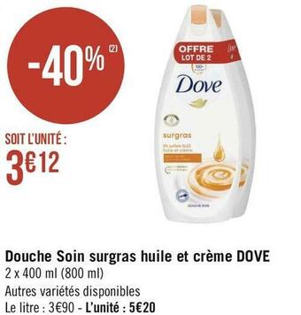Géant Casino Dove douche soin surgras huile et crème offre