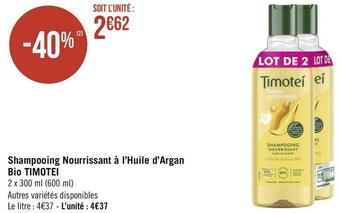 Géant Casino Timotei shampooing nourrissant à l’huile d’argan bio offre