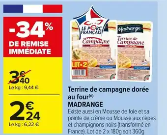 Carrefour Market Madrange terrine de campagne dorée au four offre
