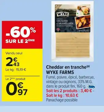 Carrefour Market Wyke farms cheddar en tranche offre