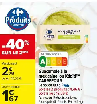 Carrefour Market Carrefour guacamole à la mexicaine ou ktipiti offre