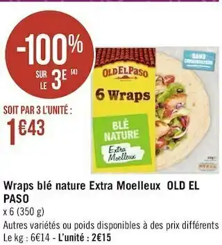 Géant Casino Old el paso wraps blé nature extra moelleux offre