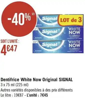 Géant Casino Signal dentifrice white now original offre