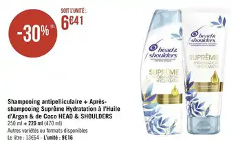 Géant Casino Head & shoulders shampooing antipelliculaire + aprèsshampooing suprême hydratation à l’huile d’argan & de coco offre