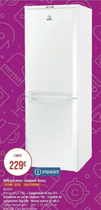 Géant Casino Indesit réfrigérateur combiné blanc offre
