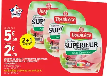 E.Leclerc JAMBON DE QUALITÉ SUPÉRIEURE DÉGRAISSÉ offre