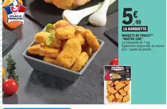 E.Leclerc NUGGETS DE POULET MAÎTRE COQ offre