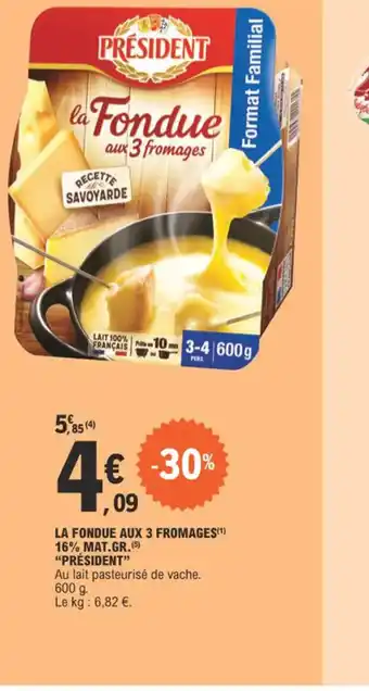 E.Leclerc LA FONDUE AUX 3 FROMAGES offre