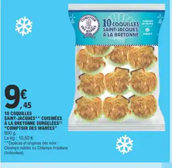 E.Leclerc 10 COQUILLES SAINT-JACQUES** CUISINÉES À LA BRETONNE SURGELÉES COMPTOIR DES MARÉES offre
