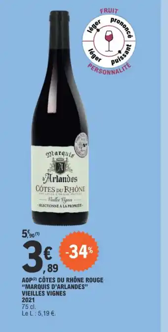 E.Leclerc AOP CÔTES DU RHÔNE ROUGE "MARQUIS D'ARLANDES" offre
