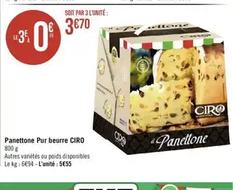 Géant Casino Panettone Pur beurre CIRO offre