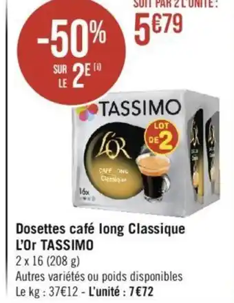 Géant Casino Dosettes café long Classique L'Or TASSIMO offre