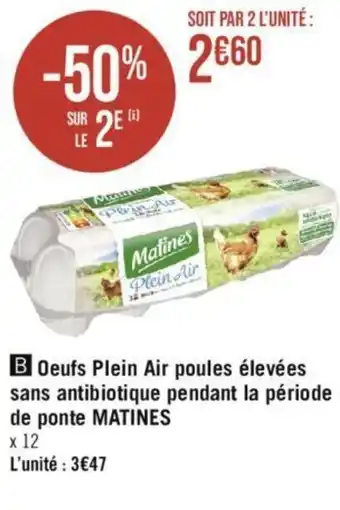 Géant Casino Oeufs Plein Air poules élevées sans antibiotique pendant la période de ponte MATINES offre
