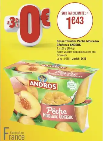 Géant Casino Dessert fruitier Pêche Morceaux Généreux ANDROS offre
