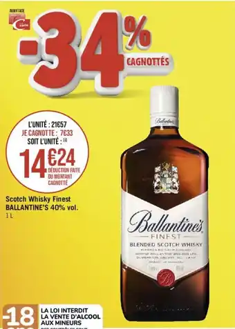 Géant Casino Scotch Whisky Finest BALLANTINE'S 40% vol. offre