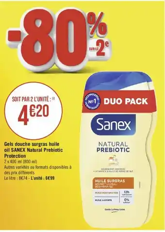 Géant Casino Gels douche surgras huile oil SANEX Natural Prebiotic Protection offre