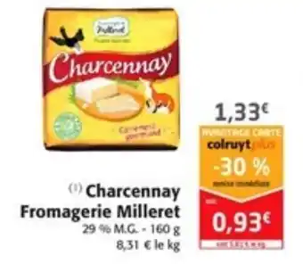 Colruyt Charcennay fromagerie milleret offre