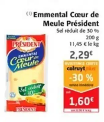 Colruyt Emmental Cœur de meule président offre