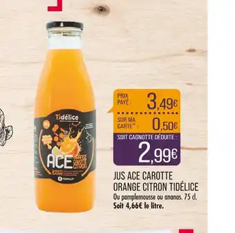 Match TIDÉLICE JUS ACE CAROTTE ORANGE CITRON offre