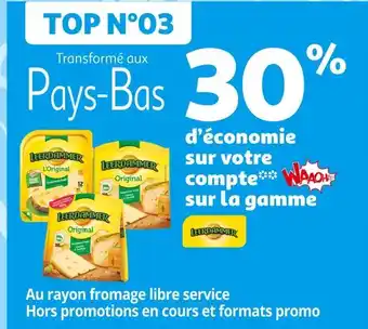 Auchan Supermarché LEERDAMMER 30% d’économie sur votre compte Waaoh ! sur la gamme LEERDAMMER offre