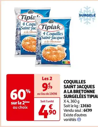 Auchan Supermarché TIPIAK COQUILLES SAINT JACQUES A LA BRETONNE SURGELÉES offre