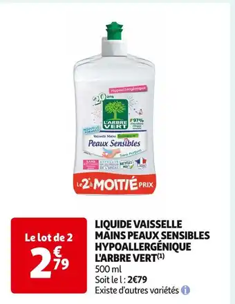 Auchan Supermarché L'ARBRE VERT LIQUIDE VAISSELLE MAINS PEAUX SENSIBLES HYPOALLERGÉNIQUE(1) offre