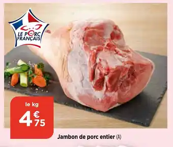 Bi1 Jambon de porc entier (A) offre