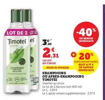 Hyper U SHAMPOOING OU APRES-SHAMPOOING ΤΙΜΟΤΕΙ offre