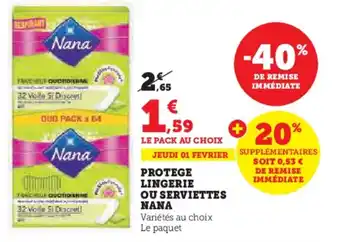Hyper U PROTEGE LINGERIE OU SERVIETTES NANA offre