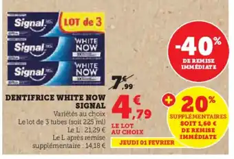 Hyper U DENTIFRICE WHITE NOW Signal offre