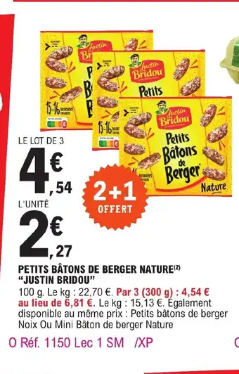 E.Leclerc PETITS BÂTONS DE BERGER NATURE JUSTIN BRIDOU offre