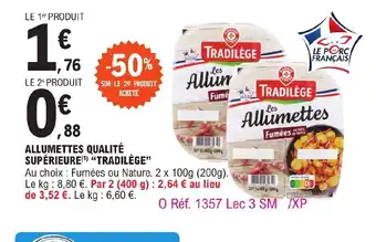 E.Leclerc ALLUMETTES QUALITÉ SUPÉRIEURE TRADILÈGE" offre