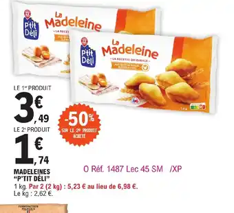 E.Leclerc MADELEINES "P'TIT DÉLI offre