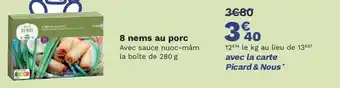 Picard 8 nems au porc offre