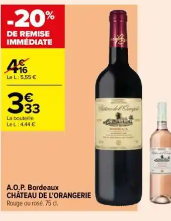 Carrefour Contact A.O.P. Bordeaux CHÂTEAU DE L'ORANGERIE offre