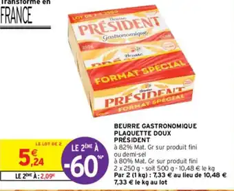 Intermarché Contact BEURRE GASTRONOMIQUE PLAQUETTE DOUX PRÉSIDENT offre