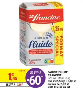 Intermarché Contact FARINE FLUIDE FRANCINE offre