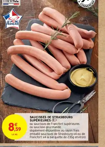 Intermarché Contact SAUCISSES DE STRASBOURG SUPÉRIEURES offre