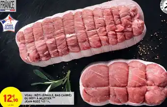 Intermarché Contact VEAU : RỘTI (ÉPAULE, BAS CARRÉ) OU RÔTI À MIJOTER offre