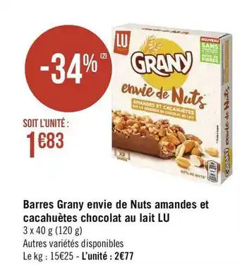 Géant Casino Lu barres grany envie de nuts amandes et cacahuètes chocolat au lait offre