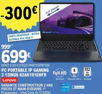 E.Leclerc PC PORTABLE IP GAMING 3 15IHU6 82AK101EHFR Lenovo offre