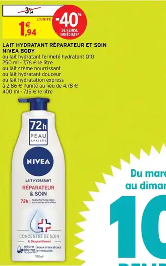 Intermarché LAIT HYDRATANT RÉPARATEUR ET SOIN NIVEA BODY offre