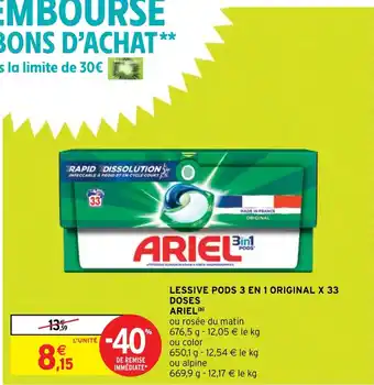 Intermarché LESSIVE PODS 3 EN 1 ORIGINAL X 33 DOSES ARIEL (b) offre