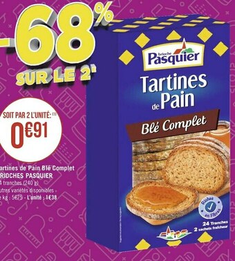 Géant Casino Pasquier tartines de pain blé complet brioches offre
