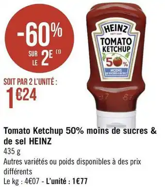 Géant Casino Heinz tomato ketchup 50% moins de sucres & de sel offre