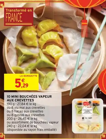 Intermarché 10 MINI BOUCHÉES VAPEUR AUX CREVETTES offre