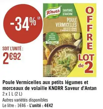 Géant Casino Knorr poule vermicelles aux petits légumes et morceaux de volaille saveur d’antan offre