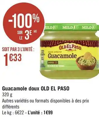Géant Casino Old el paso guacamole doux offre